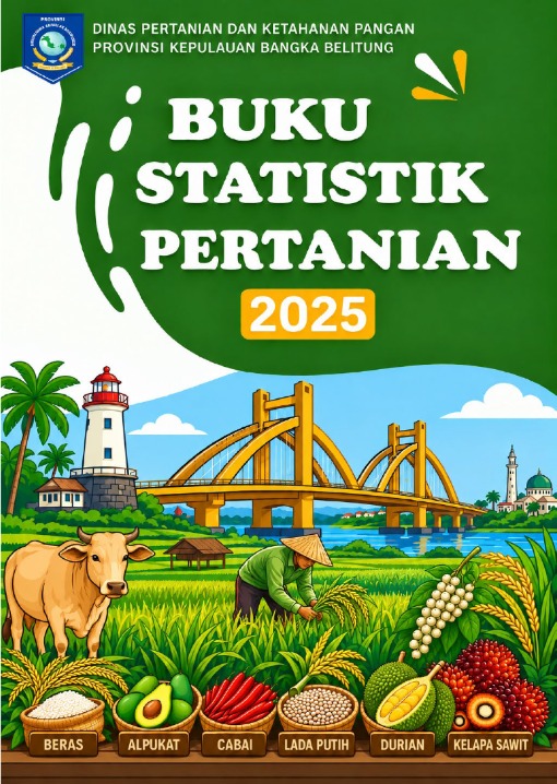 Buku Statistik Pertanian Provinsi Kepulauan Bangka Belitung Tahun 2025